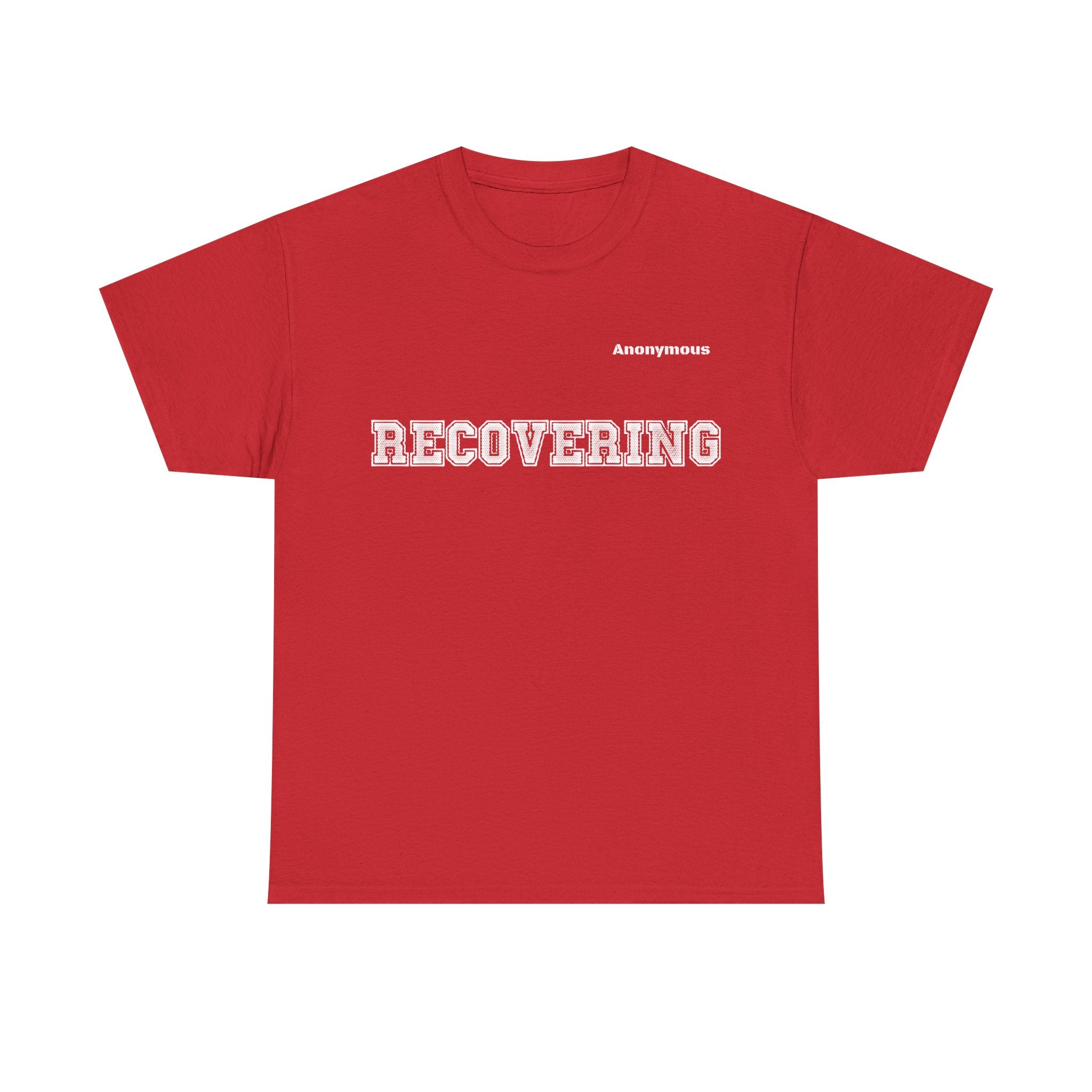 Anonymous Recovering Fun Tee