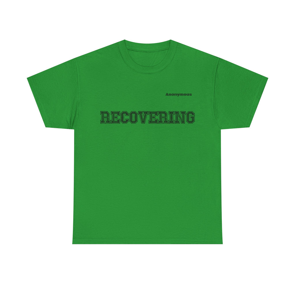 Anonymous Recovering Fun Tee