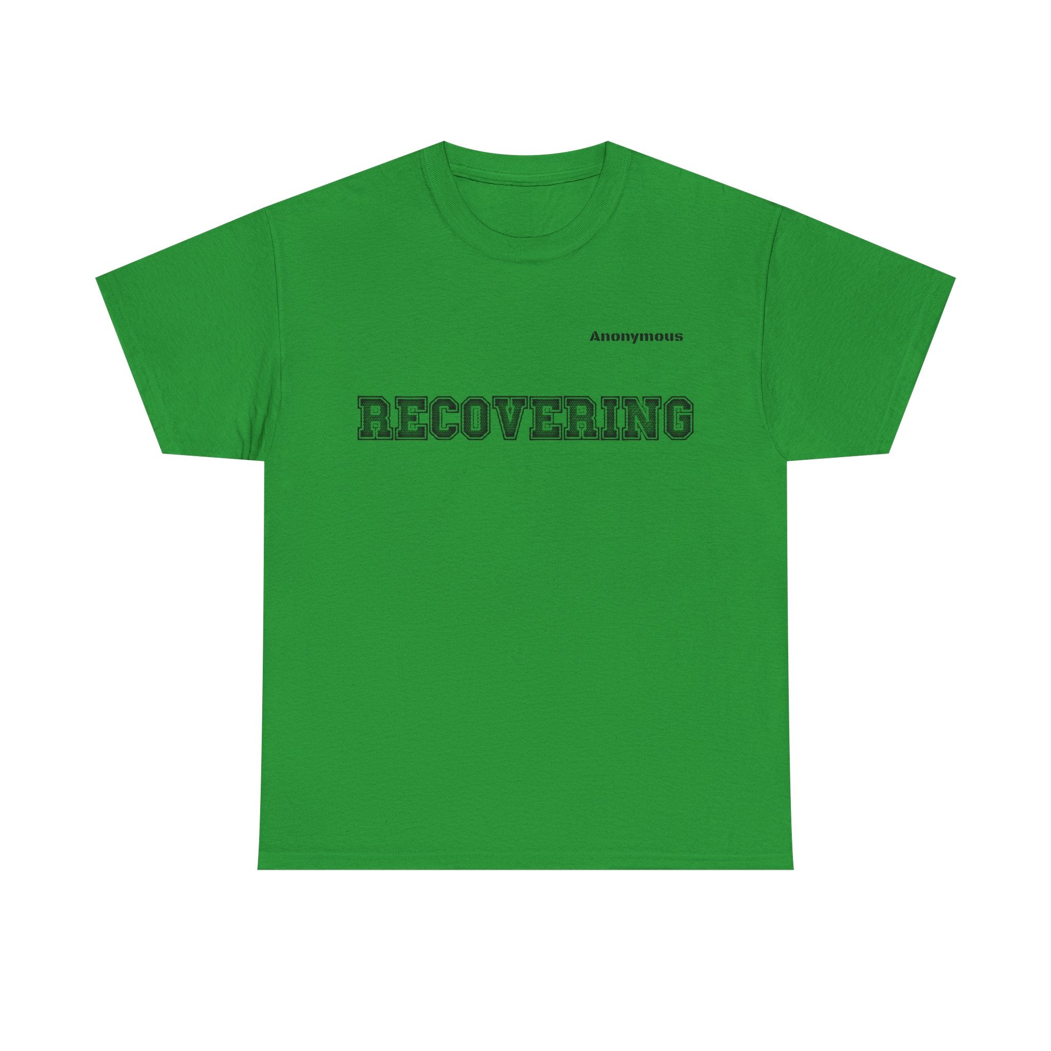 Anonymous Recovering Fun Tee