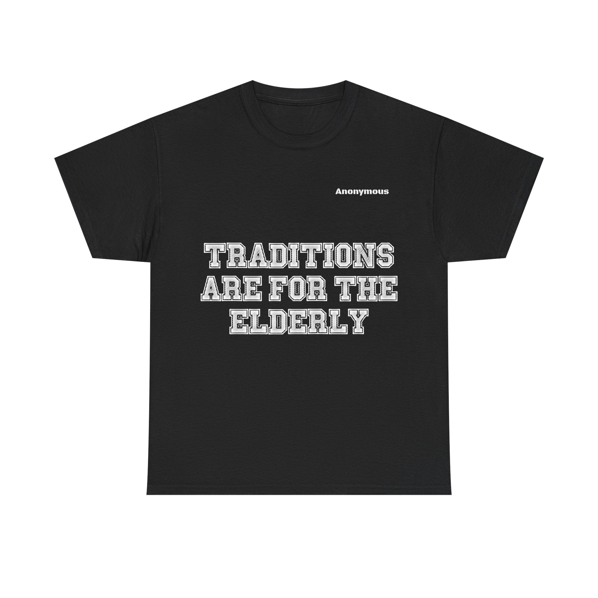 Anonymous Traditions Fun Tee