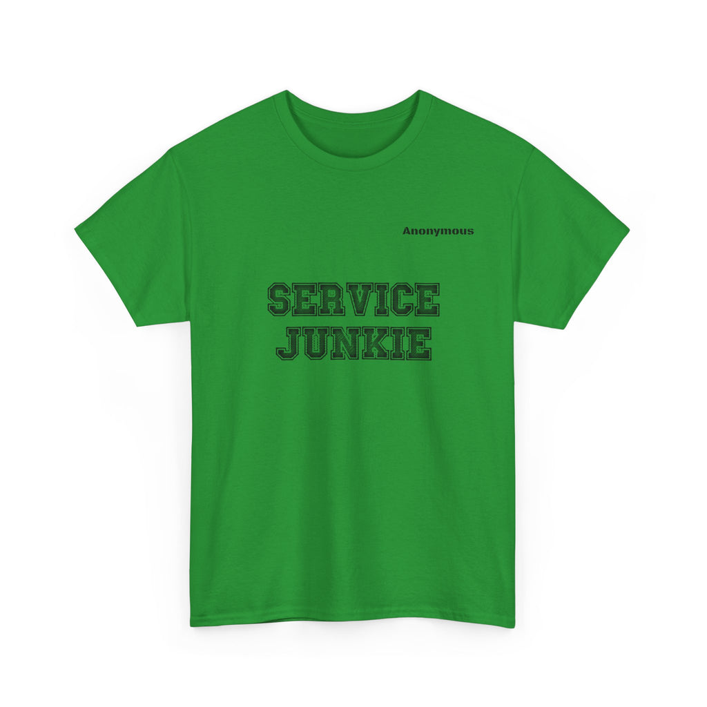 Anonymous Service Junkie Fun Tee