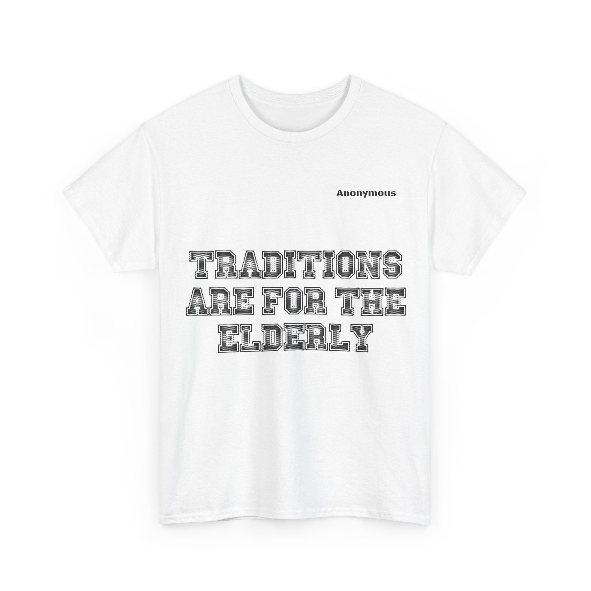 Anonymous Traditions Fun Tee