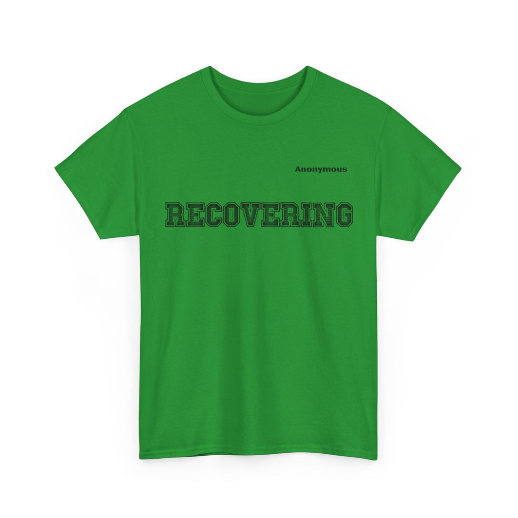 Anonymous Recovering Fun Tee
