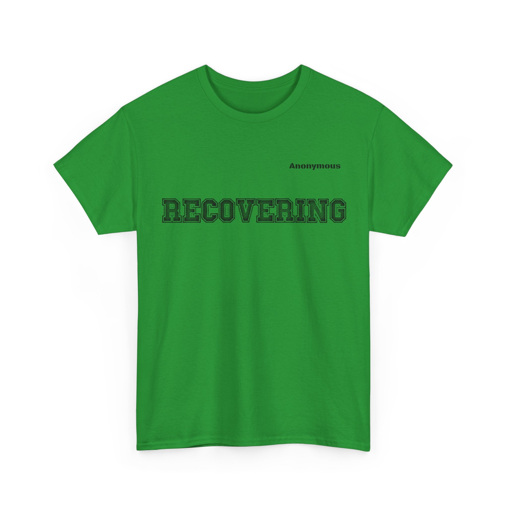 Anonymous Recovering Fun Tee
