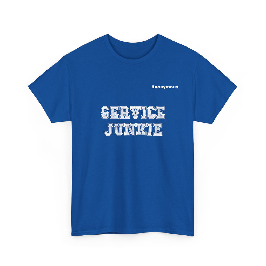 Anonymous Service Junkie Fun Tee