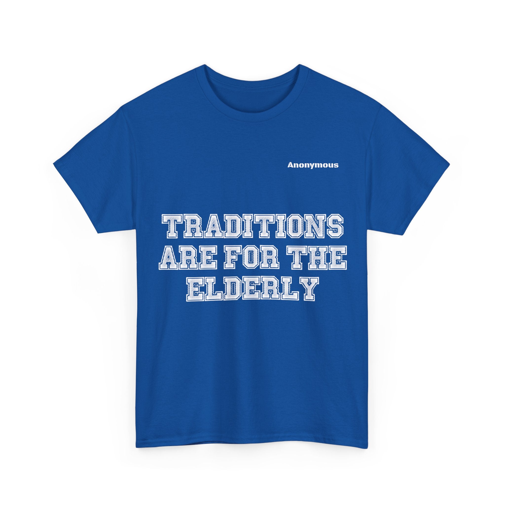 Anonymous Traditions Fun Tee