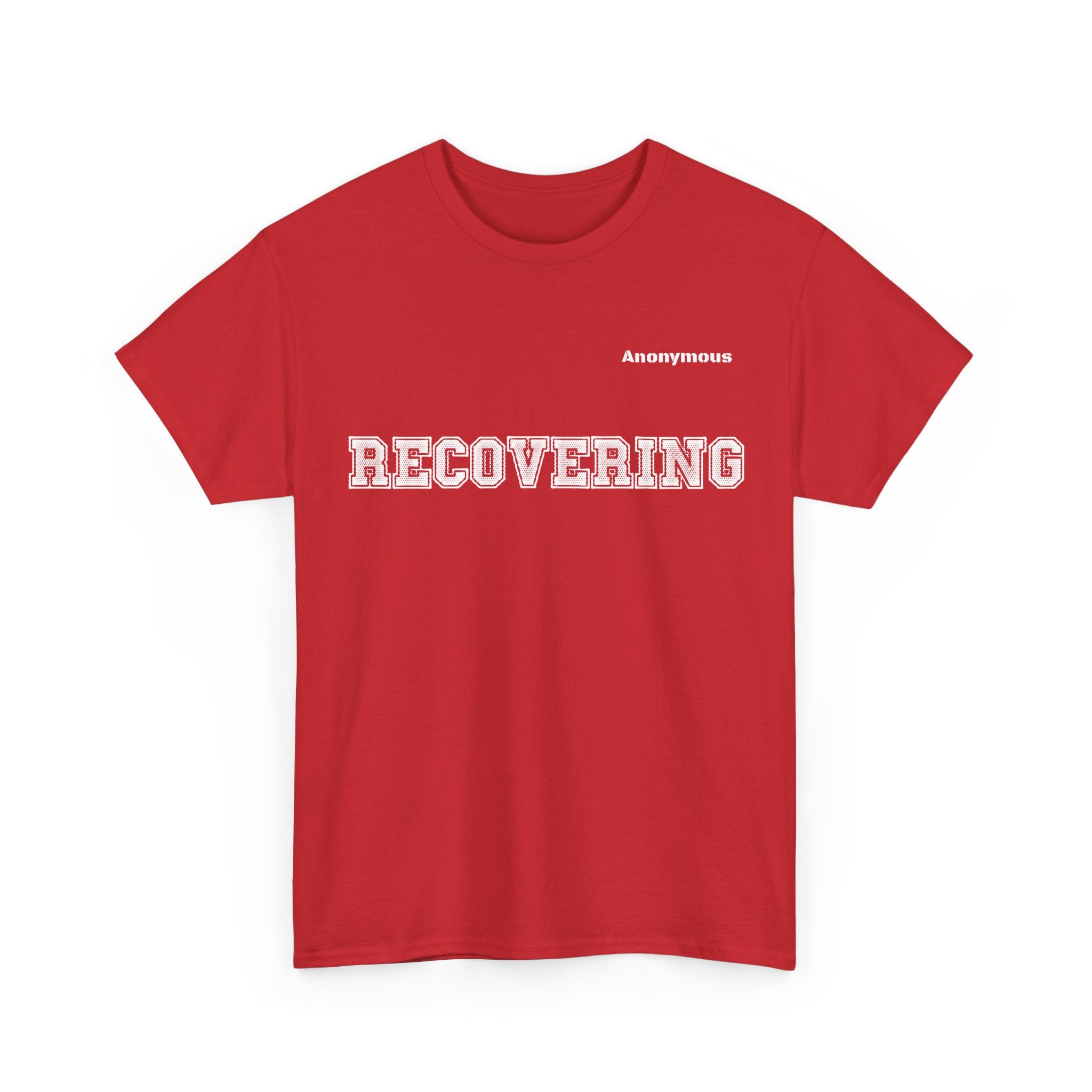 Anonymous Recovering Fun Tee