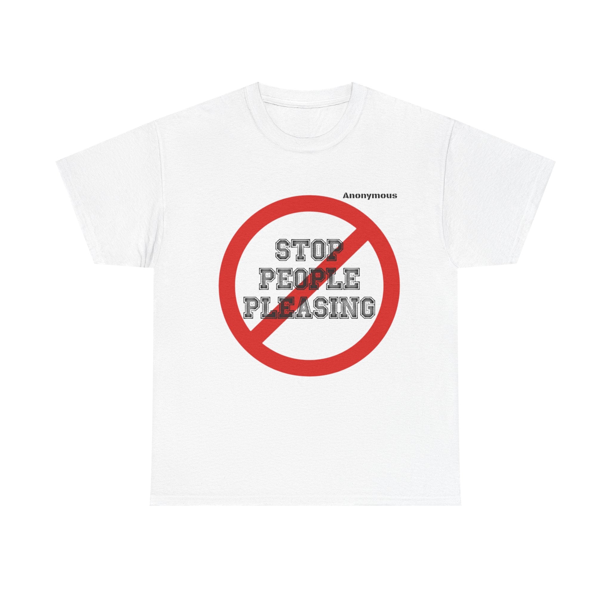 Anonymous People Pleaser Fun Tee