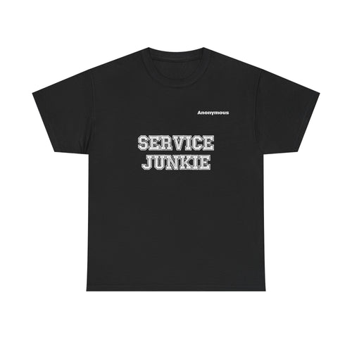 Anonymous Service Junkie Fun Tee